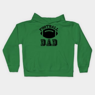 football 3_Football dad black Kids Hoodie